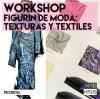 WORKSHOP FIGURIN DE MODA: TEXTURAS Y TEXTILES - comprar online
