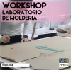 WORKSHOP LABORATORIO DE MOLDERIA