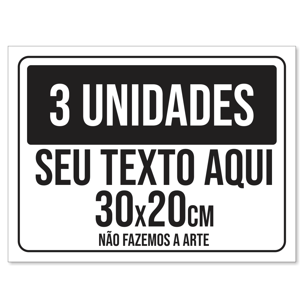 3 Placa Sinalização 30x20cm em PVC 3mm