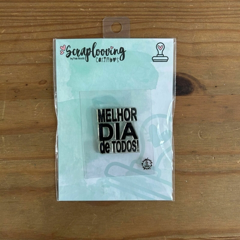 Carimbo Melhor Dia de Todos! - Scraplooving - 1267 - comprar online