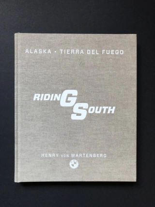 Riding South, Alaska–Tierra del Fuego