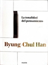 LA TONALIDAD DEL PENSAMIENTO BYUNG-CHUL HAN