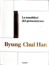 LA TONALIDAD DEL PENSAMIENTO BYUNG-CHUL HAN