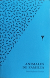 ANIMALES DE FAMILIA , DAVID EUFRASIO GUZMAN