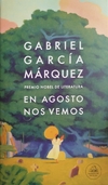 EN AGOSTO NOS VEMOS GABRIEL GARCIA MARQUEZ