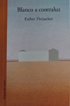 BLANCO A CONTRALUZ FLEISACHER ESTHER