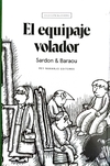 EL EQUIPAJE VOLADOR SARDON & BARAOU / SARDO, VICENT / BARAOU, ANNE