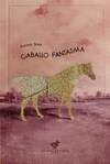 CABALLO FANTASMA KARINA SOSA