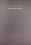 LA ULTIMA BATALLA CATALINA GONZALEZ