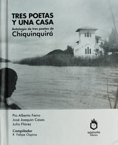 TRES POETAS Y UNA CASA