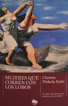 MUJERES QUE CORREN CON LOS LOBOS Clarissa Pinkola Estes