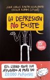 La Depresion No Existe Juan Carlos Rincon Escalante ; Cecilia Ramos Valencia