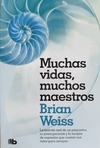 Muchas Vidas Muchos Maestros Brian Weiss