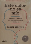 ESTE DOLOR NO ES MIO Mark Wolynn