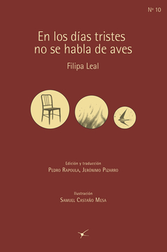 EN LOS DÍAS TRISTES NO SE HABLA DE AVES FILIPA LEAL