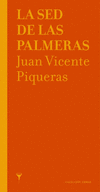 LA SED DE LAS PALMERAS JUAN VICENTE PIQUERAS