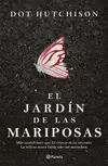 El jardín de las mariposas Dot Hutchison