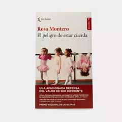 El Peligro De Estar Cuerda Rosa Montero