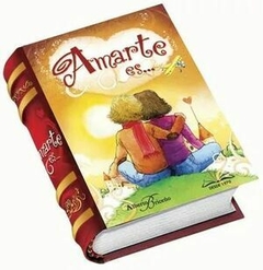 AMARTE ES - VARIOS AUTORES