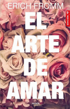 EL ARTE DE AMAR ERICH﻿ FROMM