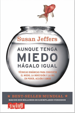 AUNQUE TENGA MIEDO, HAGALO IGUAL SUSAN JEFFERS