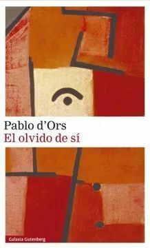 El olvido de si Pablo D'ors