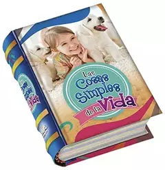 LAS COSAS SIMPLES DE LA VIDA