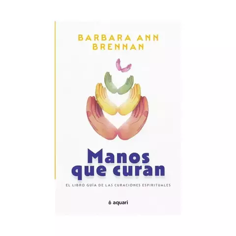 MANOS QUE CURAN BARBARA ANN BRENNAN