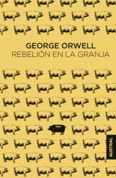 Rebelion En La Granja George Orwell