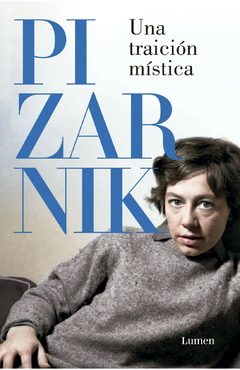 Una traicion mistica Alejandra Pizarnik