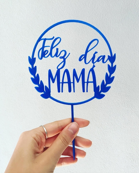 Topper torta Feliz Dia Mamá 4