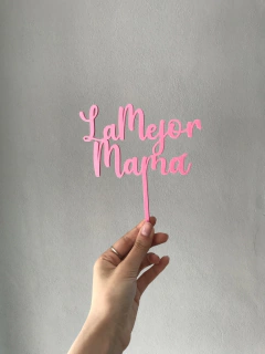 Topper torta La Mejor Mamá