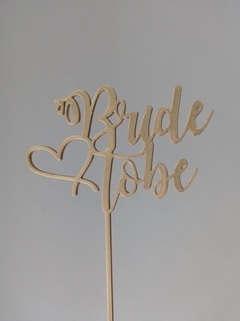 Topper Torta Bride to Be