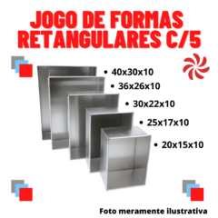 JOGO DE FORMA RETANGULAR C/5 - 10CM ALTURA - 20x15 25x17 30x22 36x26 40x30