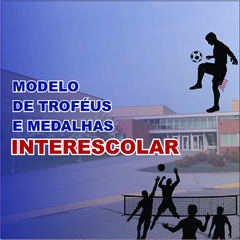KIT 04 DE TROFÉUS E MEDALHAS INTERESCOLAR
