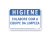 Placa Higiene Colabore com a Equipe da Limpeza