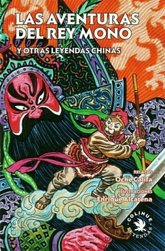 Las aventuras del rey Mono y otras leyendas chinas