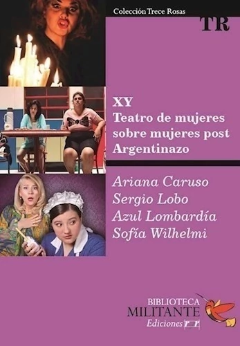 TEATRO DE MUJERES SOBER MUJERES POST ARGENTINAZO