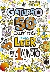 50 CUENTOS PARA LEER EN 1 MINUTO (GATURR