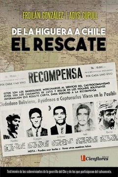 DE LA HIGUERA A CHILE, EL RESCATE