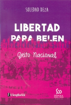 LIBERTAD PARA BELÉN, GRITO NACIONAL