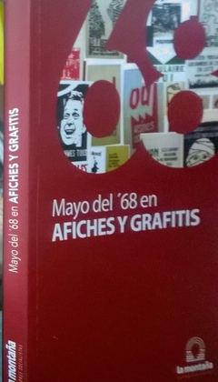 MAYO DEL ´68 EN AFICHES T GRAFITIS