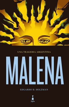 Malena. Una tragedia argentina