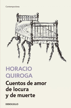 CUENTOS DE AMOR, DE LOCURA Y DE MUERTE