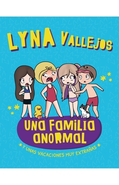 Una familia anormal. Y unas vacaciones muy extrañas