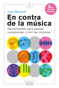 En contra de la música (3ra ed. Ampliada)