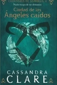 Cazadores de sombras 4. Ciudad de los ángeles caídos (nueva presentación)