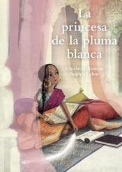 PRINCESA DE LA PLUMA BLANCA, LA