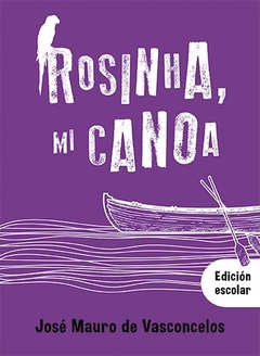 ROSINHA MI CANOA Ed. Esc.