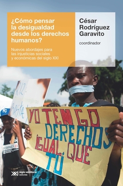 COMO PENSAR LA DESIGUALDAD DESDE LOS DERECHOS HUMANOS